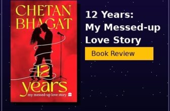 12 Years My Messed-up Love Story Book Review – Honest Analysis & Summary