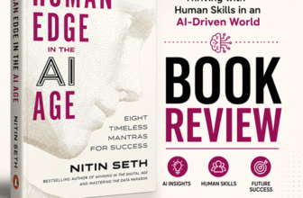 Human Edge in the AI Age Book Review – Key Lessons from Nitin Seth