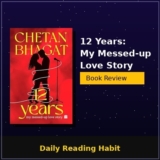12 Years My Messed-up Love Story Book Review – Honest Analysis & Summary