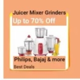 Flipkart : Juicer Mixer Grinders – Up to 70% off