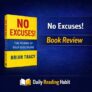 No Excuses Book Review | Brian Tracy on Self-Discipline
