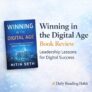 Winning in the Digital Age Book Review: Leadership Lessons for Digital Success