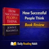How Successful People Think Book Review | John C. Maxwell