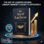 The Art of Laziness Review: Library Mindset’s Guide to Efficiency