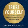Trust Yourself Book Review – Stop Overthinking & Succeed