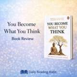 You Become What You Think Book Review | Master Your Mind, Master Your Life